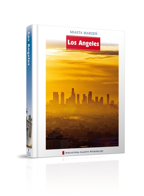 Los Angeles Miasta Marzeń