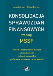 Konsolidacja sprawozdań finansowych według MSSF - metody i korekty konsolidacyjne - zbycia i nabycia - Gierusz Anna, Gierusz Maciej