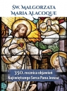 Św. Małgorzata Maria Alacoque 350. rocznica... Opracowanie zbiorowe