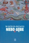 Niebo w gębie Wojciech Wencel