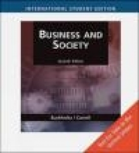 Business and Society Archie B. Carroll, Ann Buchholtz, A Buchholz