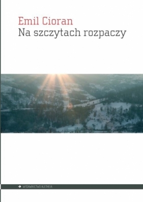 Na szczytach rozpaczy - Cioran Emil