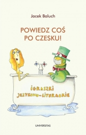 Powiedz coś po czesku!