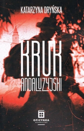 Kruk Andaluzyjski - Katarzyna Dryńska