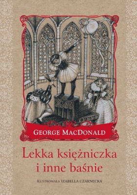 Lekka księżniczka i inne baśnie - George MacDonald