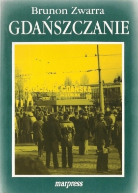 Gdańszczanie T.3 - Brunon Zwarra