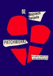 Patchworki - Harpula Wojciech