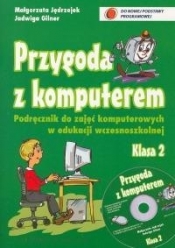 Przygoda z komputerem 2 podr CD GR. 2010 VIDEOGRAF - Małgorzata Jędrzejek
