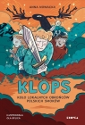 KLOPS. Koło Lokalnych Obrońców Polskich Smoków Anna Nowacka
