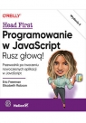 Programowanie w JavaScript. Rusz głową! Wydanie II Eric Freeman