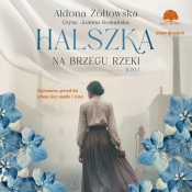 Halszka T.1 Na brzegu rzeki audiobook - Aldona Żółtowska