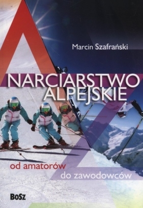 Narciarstwo alpejskie - Szafrański Marcin