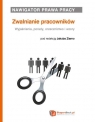 Nawigator Prawa Pracy Zwalnianie pracowników Wyjaśnienia, porady,