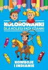 Kolorowanki dla kolegi i koleżanki Kowboje i Indianie