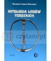 Mitologia ludów tureckich - Małgorzata Łabęcka-Koecherowa
