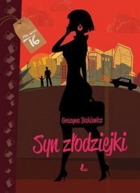 Syn złodziejki - Bąkiewicz Grażyna<br />