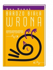 Bardzo biała wrona - Ewa Nowak