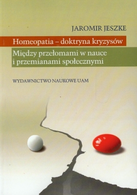 Homeopatia doktryna kryzysów - Jeszke Jaromir