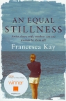 Equal Stillness Kay Francesca