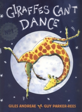 Giraffes Can't Dance - Giles Andreae