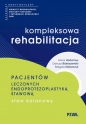 Kompleksowa rehabilitacja pacjentów leczonych endoprotezoplastyką stawową. Staw kolanowy - Hadamus Anna, Dariusz Białoszewski, Stolarczyk Magda