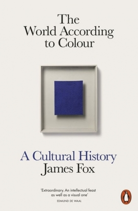 The World According to Colour - James Fox