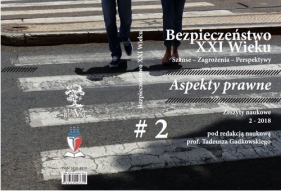 Bezpieczeństwo XXI Wieku Szanse Zagrożenia Perspektywy - Opracowanie zbiorowe