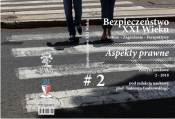 Bezpieczeństwo XXI Wieku Szanse Zagrożenia Perspektywy - Opracowanie zbiorowe