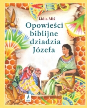 Opowieści biblijne dziadzia Józefa 1 - Miś Lidia