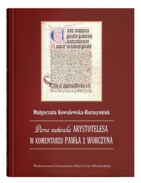 Parva naturalia Arystotelesa w komentarzu Pawła z Worczyna - Kowalewska-Harasymiuk Małgorzata