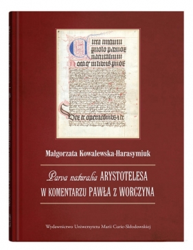 Parva naturalia Arystotelesa w komentarzu Pawła z Worczyna - Małgorzata Kowalewska-Harasymiuk