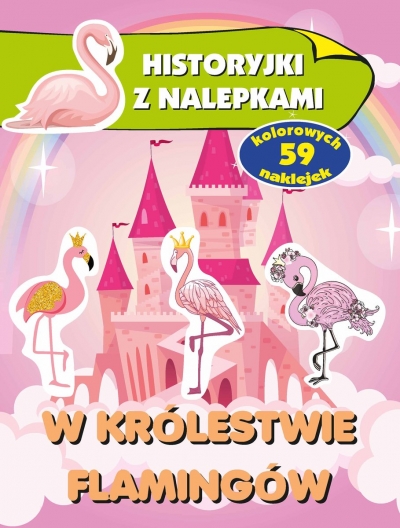 W królestwie flamingów. Historyjki z nalepkami