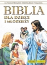 Biblia dla dzieci i młodzieży w opakowaniu praca zbiorowa