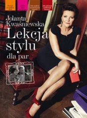 Lekcja stylu dla par - Jolanta Kwaśniewska