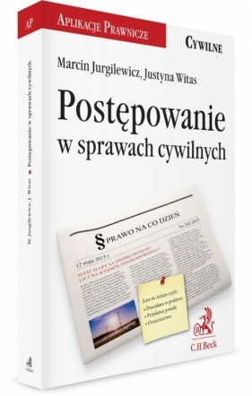 Postępowanie w sprawach cywilnych - Jurgilewicz Marcin, Witas Justyna