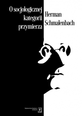 O socjologicznej kategorii przymierza - Schmalenbach Herman