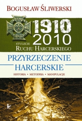 Przyrzeczenie harcerskie - Śliwerski Bogusław