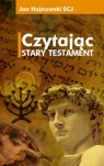 Czytając Stary Testament (Dehon) Jan Hojnowski