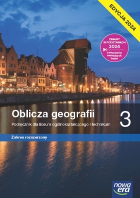 Oblicza geografii 3. Zakres rozszerzony. Edycja 2024 - Opracowanie zbiorowe