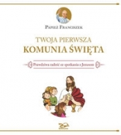 Twoja Pierwsza Komunia Święta - Papież Franciszek