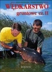Wędkarstwo gruntowe cz.II