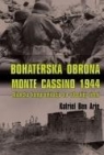 Bohaterska obrona Monte Cassino 1944 Aliancka kompromitacja na włoskiej Ben Arie Katriel