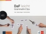 Daf Leicht A1 Grammatik-Clips Eveline Schwarz