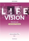 Life Vision Intermediate Plus WB+online+multimedia praca zbiorowa