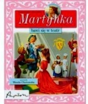 Martynka bawi się w teatr - Delahaye Gilbert