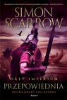 Orły imperium. Tom 6. Przepowiednia(wyd. 2022) Scarrow Simon
