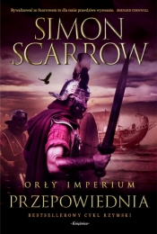 Orły imperium 6. Przepowiednia - Simon Scarrow