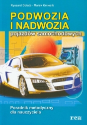 Podwozia i nadwozia pojazdów samochodowych Poradnik metodyczny dla nauczyciela