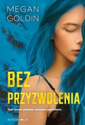 Bez przyzwolenia - Megan Goldin