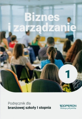 Biznes i zarządzanie 1 Podręcznik - Smutek Zbigniew, Korba Jarosław